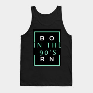 Born in the 90's Tank Top